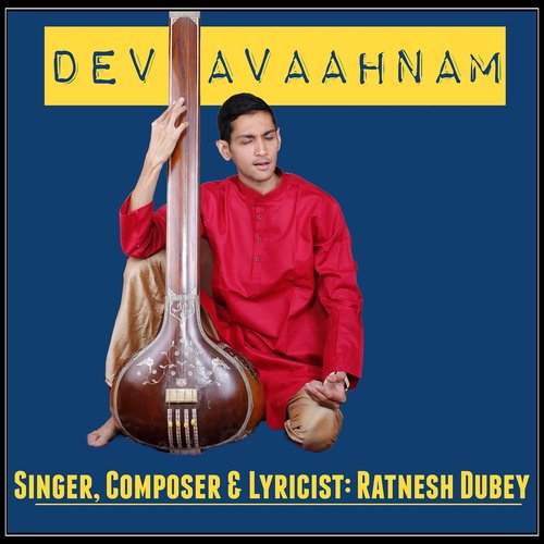 Dev-Avaahnam Ratnesh Dubey MP3 Download
